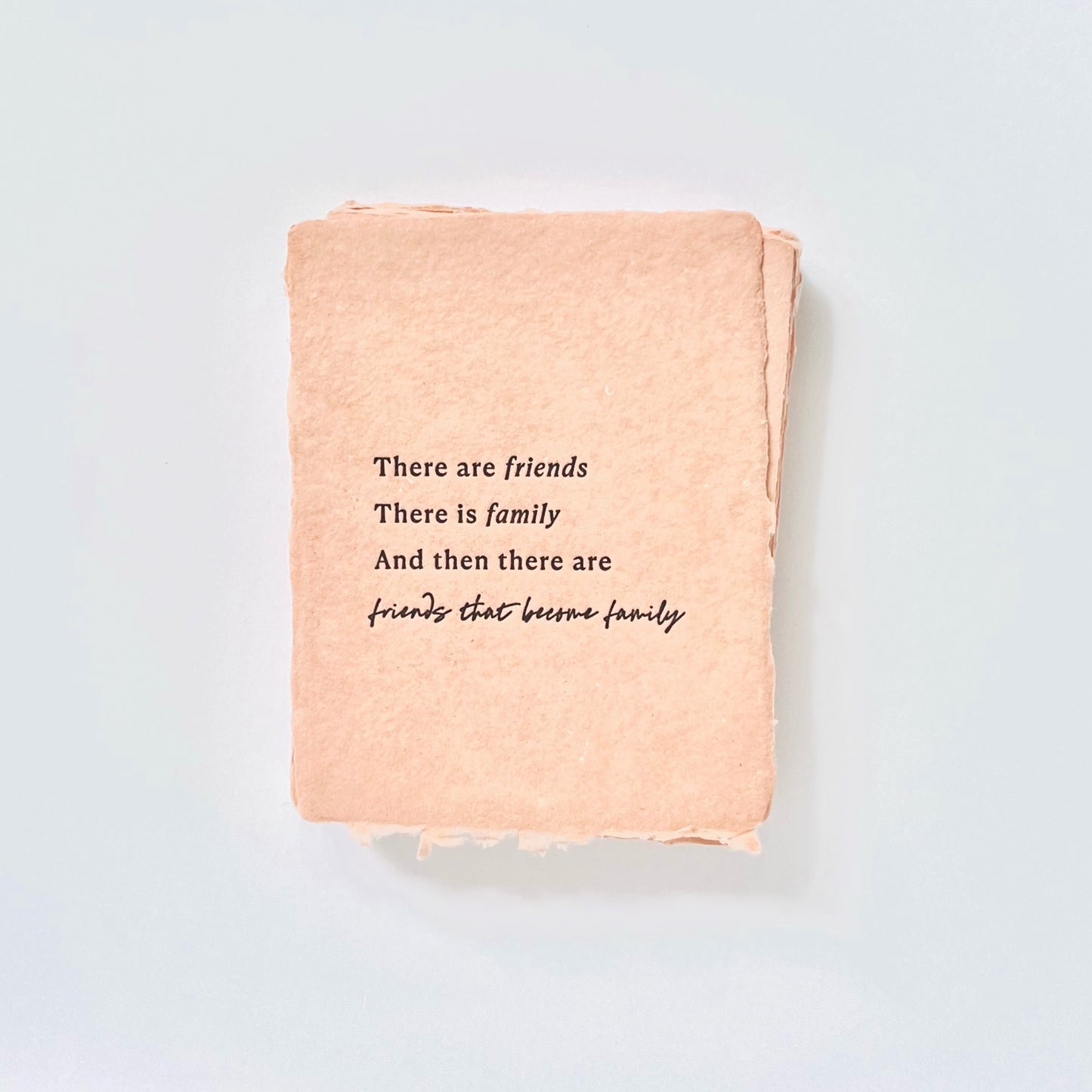 Friends that Become Family Card