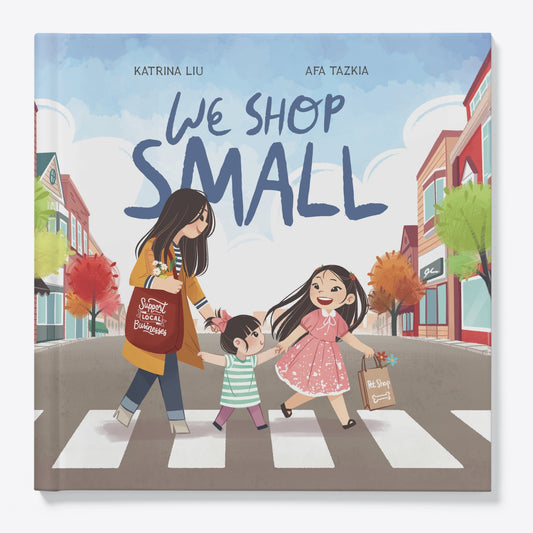 We Shop Small by Katrina Liu