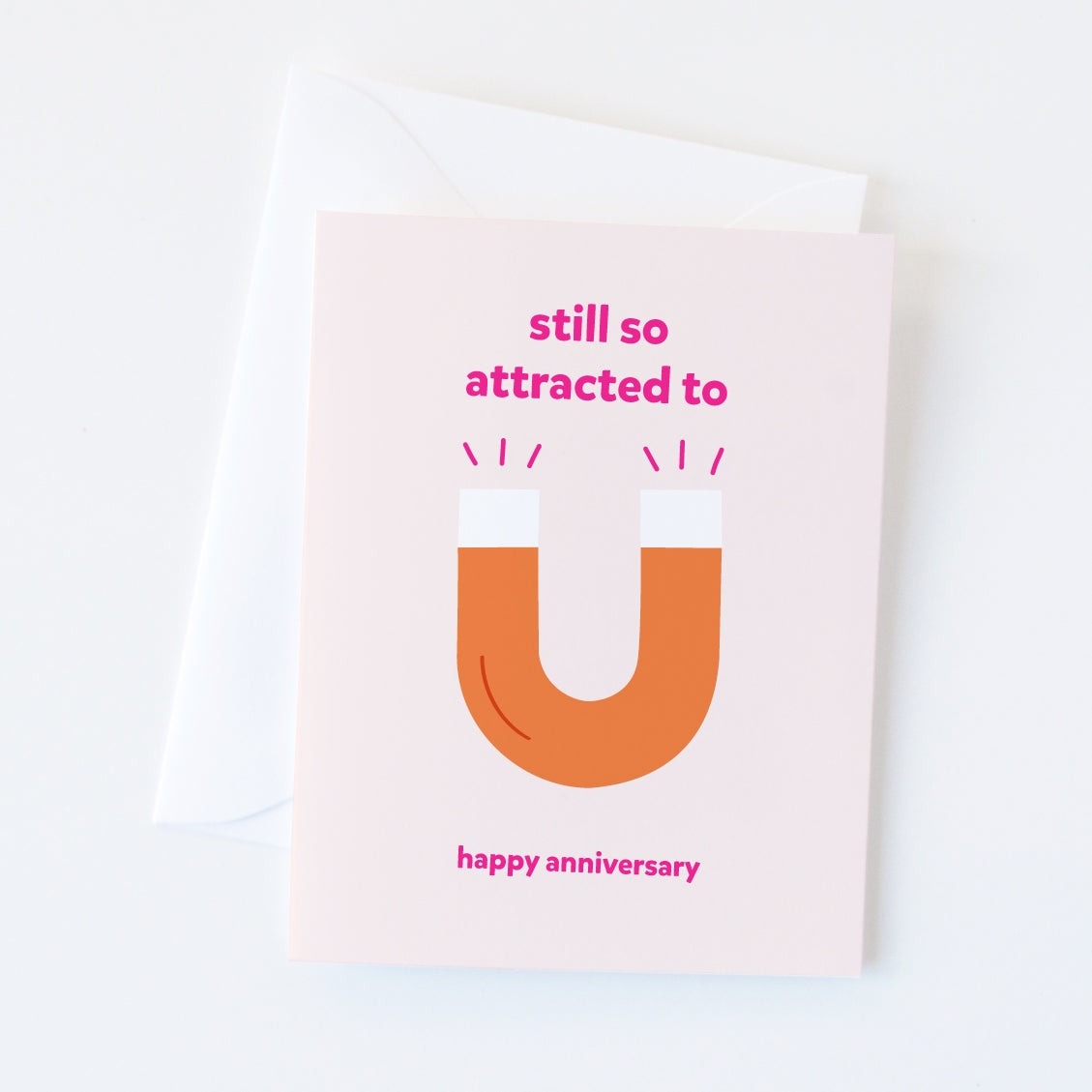 Still So Attracted to U anniversary card
