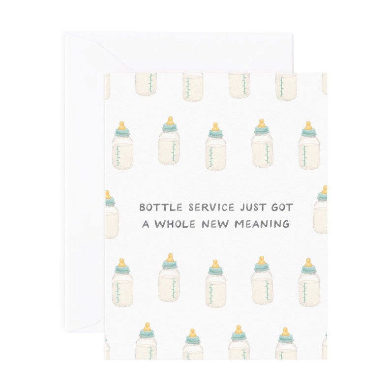 Baby card - "Bottle service just got a whole new meaning"