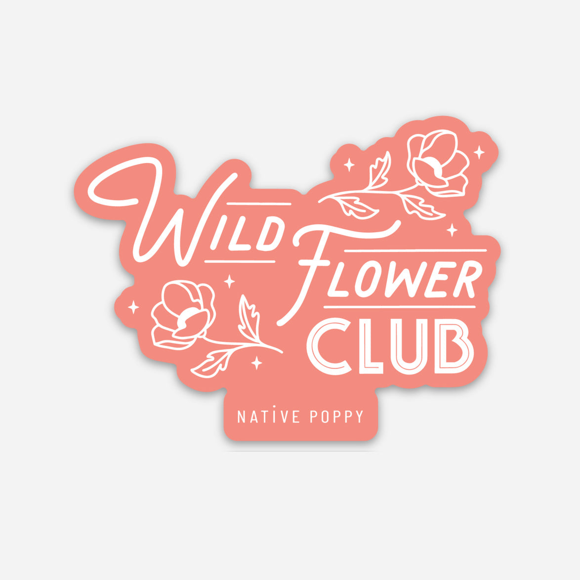 Wild Flower Club Sticker from Native Poppy
