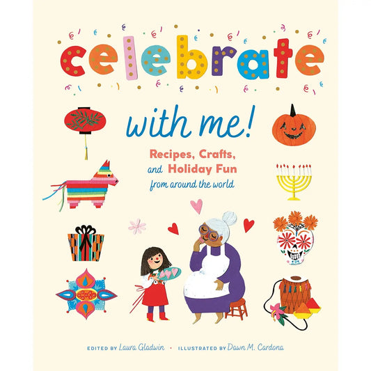 Curated from the kitchen tables of people around the world, editor Laura Gladwin presents a joy-filled picture book collection of recipes and crafts that celebrates festivals and special holidays throughout the year, with illustrations by Dawn M. Cardona.