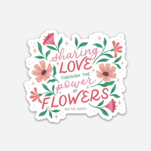 Power of Flowers Sticker