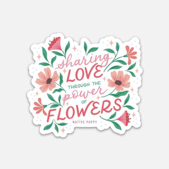 Power of Flowers Sticker