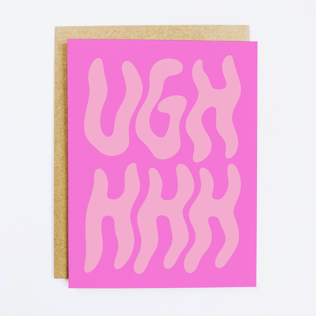 UGHHHH Sympathy Card