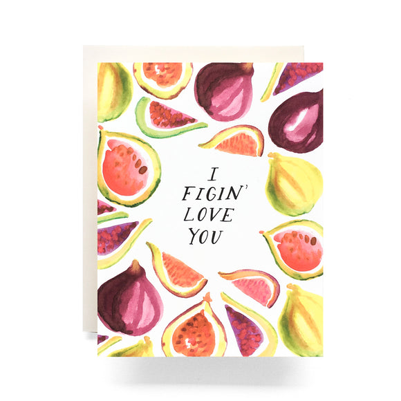 I Figin Love You Greeting Card from Antiquaria