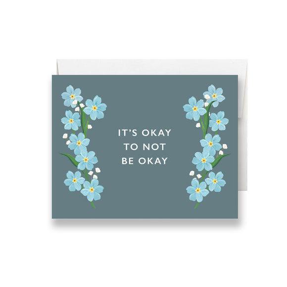 It's Okay To Not Be Okay Card | Isabella MG & Co.