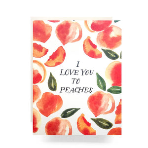 "I love you to peaches" greeting card with watercolor peach illustrations