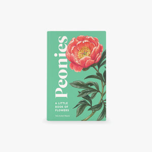 Peonies: A Little Book of Flowers