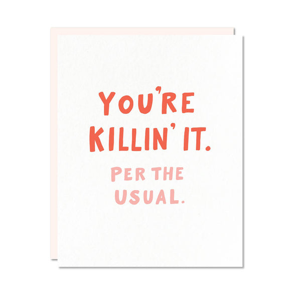 You're Killin' It card - pink and red text on white paper