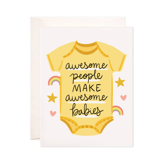 Awesome people make awesome babies greeting card