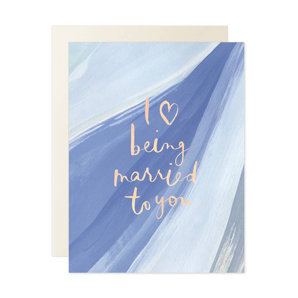 Love Being Married To You Card | Our Heiday