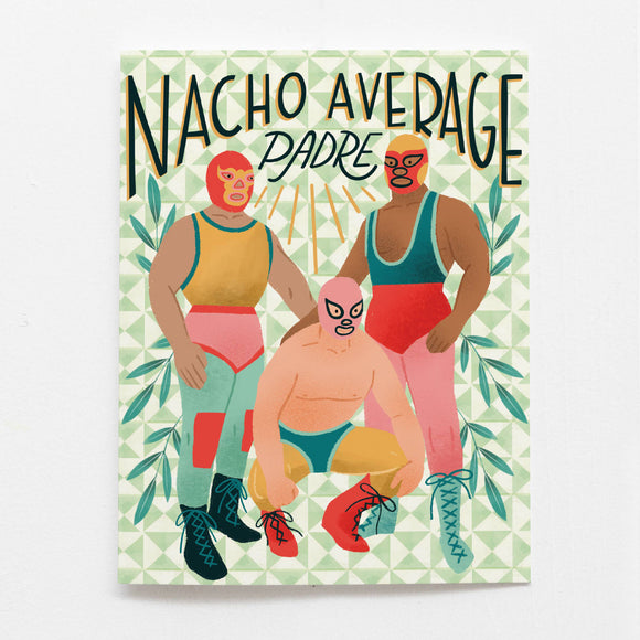 Nacho Average Padre greeting card