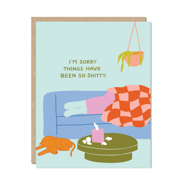 Sorry Things Have Been so Shitty Card | Odd Daughter